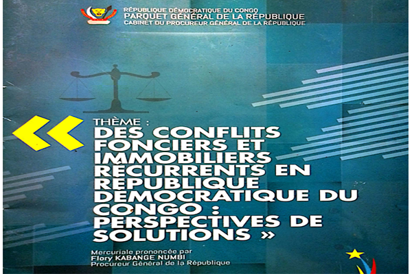 pgcassation Des conflits fonciers et immobiliers récurrents en République Démocratique du Congo perspectives de solutions.