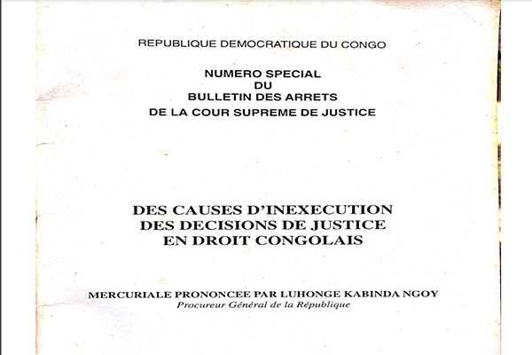 pgcassation Des causes d'inexécution des décisions de justice en droit congolais 1999